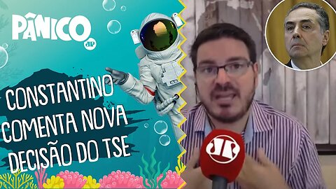 'BARROSO se acha ungido', diz Constantino sobre nova DECISÃO do TSE