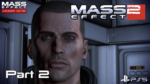 Mass Effect Legendary Edition | Mass Effect 2 Playthrough Part 2 | PS5 Gameplay