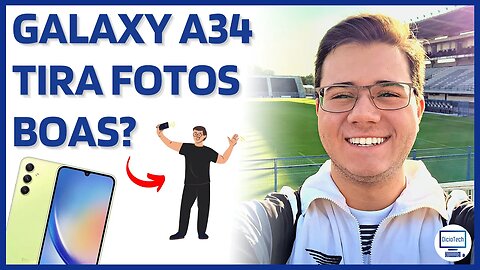 GALAXY A34 TIRA FOTOS BOAS? GRAVA EM 4K? | Teste de Câmeras 📷