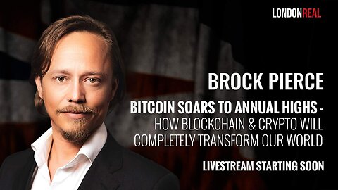 Brock Pierce - Bitcoin Soars To Annual Highs: How Crypto Will Completely Transform Our World