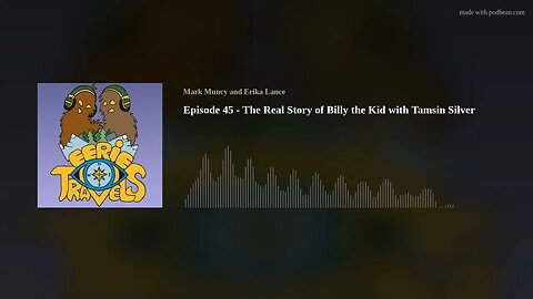 Episode 45 - The Real Story of Billy the Kid with Tamsin Silver