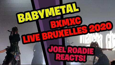 Babymetal BxMxC Live in Bruxelles 2020 v2 (Remastered Audio) - Baby Metal - Reaction