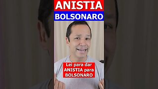 Anistiar Bolsonaro?