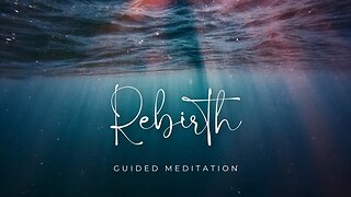 Rebirth Guided Meditation #egodeath #guidedmeditation