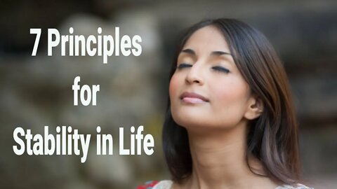 7 Principles for Stability in Life: Biblical Truths from Philippians 4