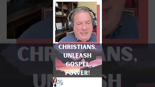 CHRISTIANS UNLEASH GOSPEL POWER
