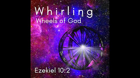 The Wheel of Ezekiel - Circular time around the throne of God