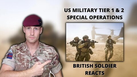 The difference between Tier 1 & 2 Special Operations US Military (British Soldier Reacts)