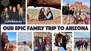 Our Epic Family Trip to Arizona
