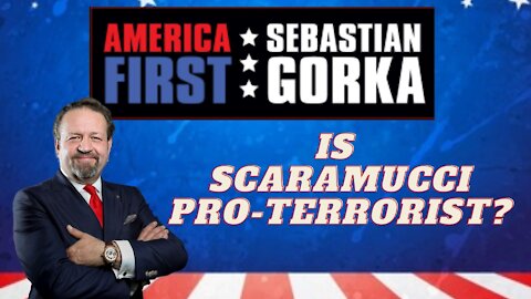 So is Scaramucci pro-terrorist? Sebastian Gorka on AMERICA First