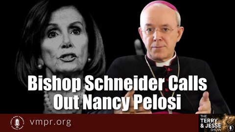 05 Jul 22, The T&J Show: Bishop Schneider Calls Out Nancy Pelosi