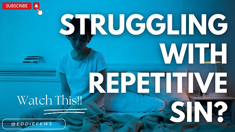 STRUGGLING With REPETITIVE SIN‼️(watch this)😰