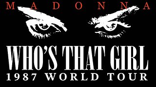 1987 Who's That Girl Tour (Japan) – Madonna