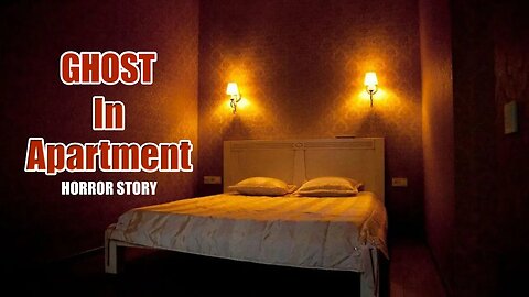 Ghost In Apartment | Horror Story
