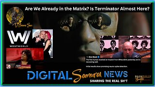 DSNews | Are We Already in the Matrix? Is Terminator Almost Here?