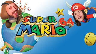 Super Mario 64! BECAUSE HECK IN THE WHY NOT?!?