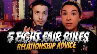 Is it healthy to fight in relationship? What are the basic rules that should be followed in a fight?