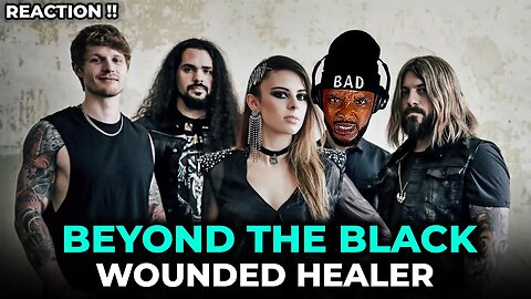 🎵 Beyond the Black - Wounded Healer REACTION