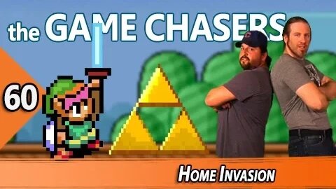 The Game Chasers Ep 60 - Home Invasion