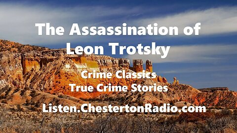 The Assassination of Leon Trotsky - Crime Classics