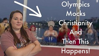 Paris Olympics 2024 Mocking Christianity And Then This Happened!