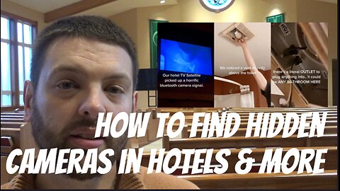 How To Find Hidden Cameras In Hotels & More