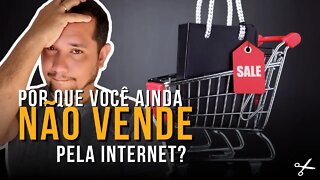 POR QUE É IMPORTANTE VENDER ONLINE - ALFACAST #33