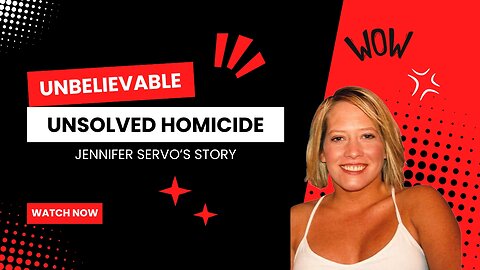 Investigating Jennifer Servo's Mysterious Homicide