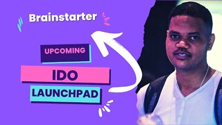 Brainstarter - Another IDO Launchpad To Monitor That Will Soon Launch A Token.