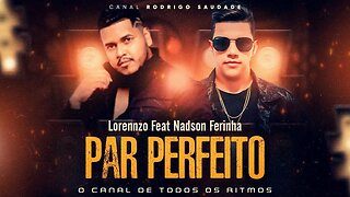 LORENNZO FEAT NADSON FERINHA PAR PERFEITO