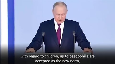 Putin | Why Did Putin Say? "They're (The U.S.) Destroying the Institution of Family, Their Culture's Historical Identity & Various Perversions, Pedophilia Are Accepted As the New Norm, Priests Are Forced to Officiate Same-Sex..."