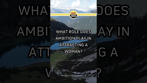 Ambition: Attracting Women #fact #facts #emotionalhealth #girlfacts #psychology #psychologyfacts