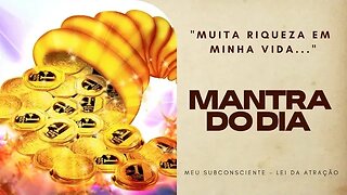 MANTRA DO DIA - MUITA RIQUEZA EM MINHA VIDA #mantra #afirmações #espiritualidade