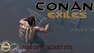Conan Exiles - Learning how to catch fish - Part 13