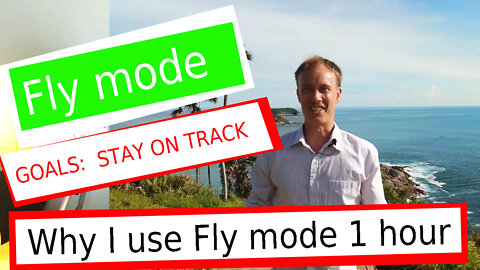 Productivity "Hack" - Use Fly mode to stay on track with Goals