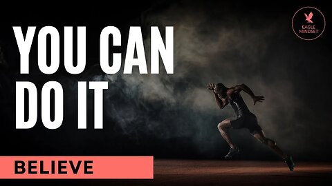 YOU CAN DO IT Motivational Speech