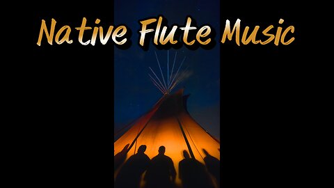 Native American Flute Music