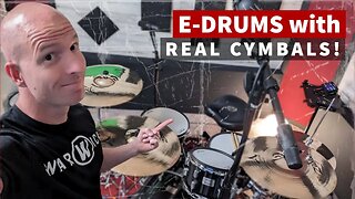 E-Drums with Real Cymbals?!?