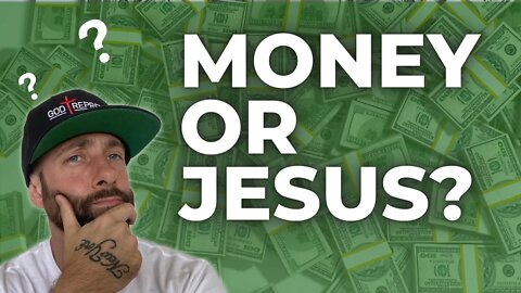 MONEY OR JESUS? | Jon Clash