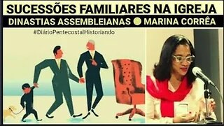 DINASTIAS ASSEMBLEIANAS ● SUCESSÕES FAMILIARES NAS IGREJAS