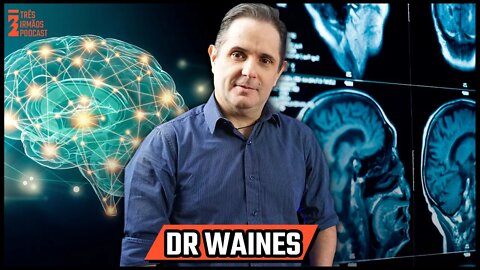 Dr Waines Rodrigues - Neurociencias e Neuroradiologia - Podcast 3 Irmãos #320