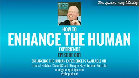 How to Enhance the Human Experience - ETHE 001