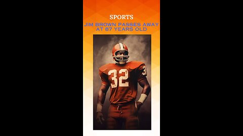 Jim Brown Passes Away at 87