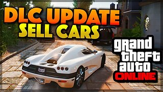 GTA 5 Online Buy & Sell Modded Cars - DLC Update Idea (GTA 5 Gameplay)