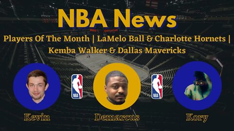 NBA News Update ❗️ NBA Players Of The Month, LaMelo Ball & Hornets, Kemba Walker & Mavericks 🏀