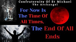 Prophecy Akita, La Salette - For Now Is The Time Of All Times, The End Of All Ends Catholic Prophecy