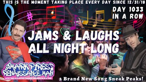 Friday Night Jams & Laughs!! 2 More New Song Premieres! Woohoo!!