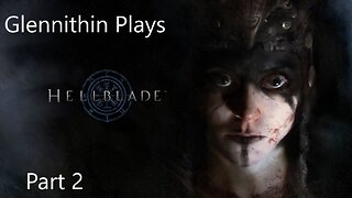 Hellblade: Senua's Sacrifice Part 2