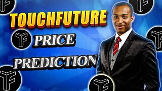 TouchFuture | TouchFuture Token | TouchFuture Price Prediction