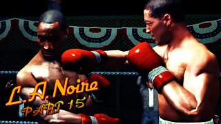 LA Noire - Part 15 - THE SETUP